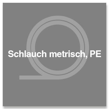 Schlauch metrisch, PE