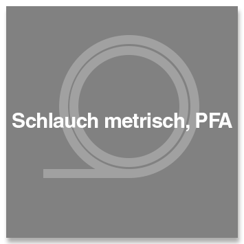 Schlauch metrisch, PFA