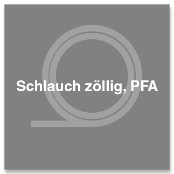 Schlauch zöllig, PFA